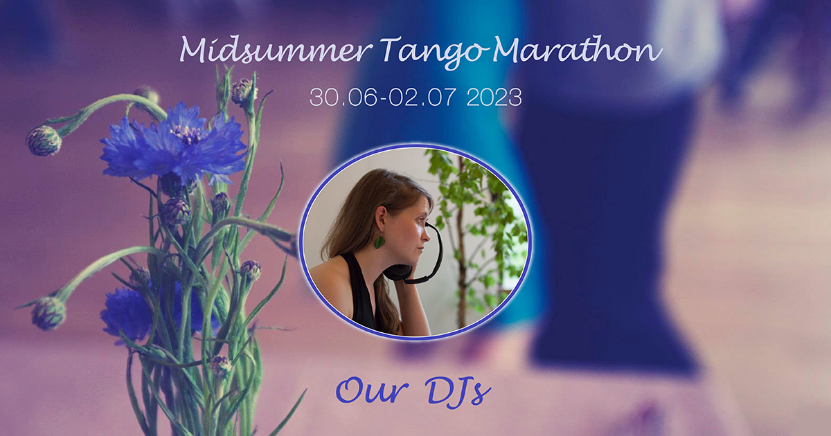 Midsummer Tango Marathon | Our DJ's